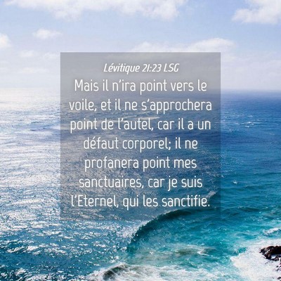 Picture 04 - Lévitique 21:23 LSG - Mais il n'ira point vers le voile, et il ne - Bible Verse Picture