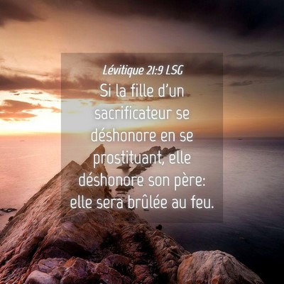 Picture 04 - Lévitique 21:9 LSG - Si la fille d'un sacrificateur se déshonore en - Bible Verse Picture