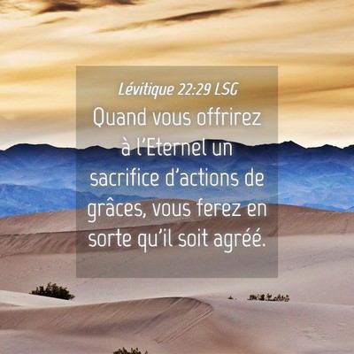Picture 04 - Lévitique 22:29 LSG - Quand vous offrirez à l'Eternel un sacrifice - Bible Verse Picture