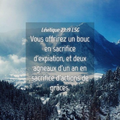 Picture 04 - Lévitique 23:19 LSG - Vous offrirez un bouc en sacrifice d'expiation, - Bible Verse Picture