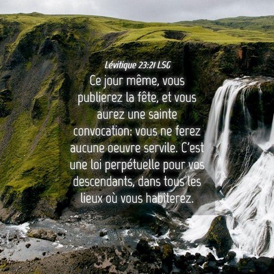 Picture 04 - Lévitique 23:21 LSG - Ce jour même, vous publierez la fête, et vous - Bible Verse Picture