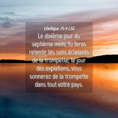 Picture 04 - Lévitique 25:9 LSG - Le dixième jour du septième mois, tu feras - Bible Verse Picture