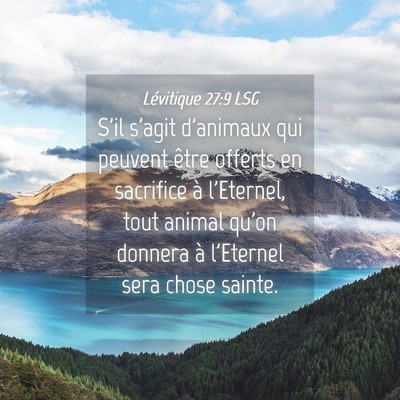 Picture 04 - Lévitique 27:9 LSG - S'il s'agit d'animaux qui peuvent être offerts - Bible Verse Picture