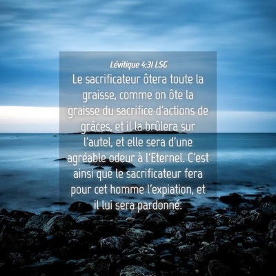 Picture 04 - Lévitique 4:31 LSG - Le sacrificateur ôtera toute la graisse, comme - Bible Verse Picture
