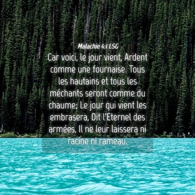 Picture 04 - Malachie 4:1 LSG - Car voici, le jour vient, Ardent comme une - Bible Verse Picture