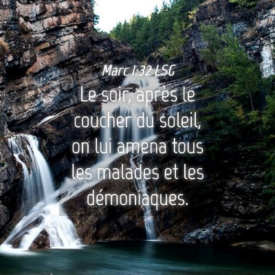 Picture 04 - Marc 1:32 LSG - Le soir, après le coucher du soleil, on lui - Bible Verse Picture