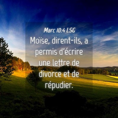 Picture 04 - Marc 10:4 LSG - Moïse, dirent-ils, a permis d'écrire une lettre - Bible Verse Picture