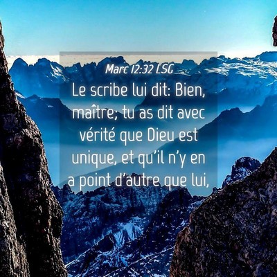 Picture 04 - Marc 12:32 LSG - Le scribe lui dit: Bien, maître; tu as dit avec - Bible Verse Picture