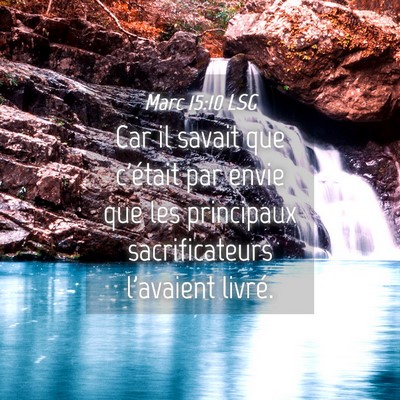 Picture 04 - Marc 15:10 LSG - Car il savait que c'était par envie que les - Bible Verse Picture