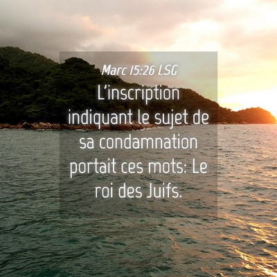 Picture 04 - Marc 15:26 LSG - L'inscription indiquant le sujet de sa - Bible Verse Picture
