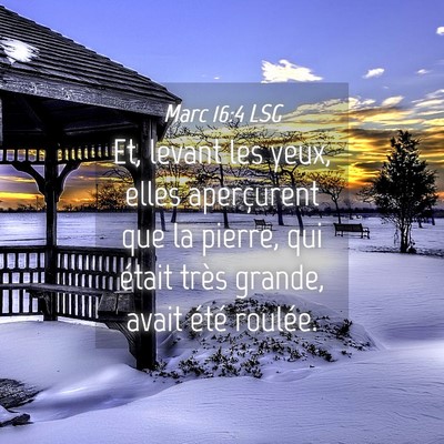 Picture 04 - Marc 16:4 LSG - Et, levant les yeux, elles aperçurent que la - Bible Verse Picture