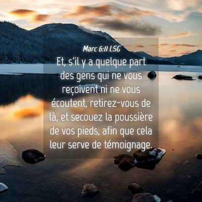 Picture 04 - Marc 6:11 LSG - Et, s'il y a quelque part des gens qui ne vous - Bible Verse Picture