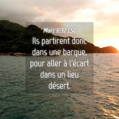 Picture 04 - Marc 6:32 LSG - Ils partirent donc dans une barque, pour aller à - Bible Verse Picture