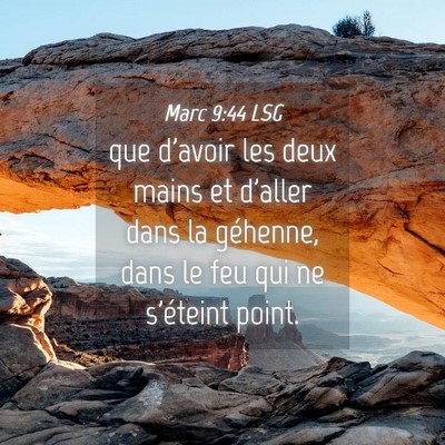 Picture 04 - Marc 9:44 LSG - que d'avoir les deux mains et d'aller dans la - Bible Verse Picture