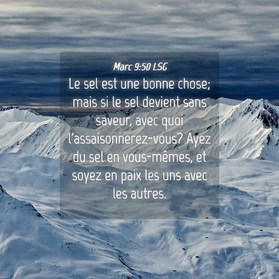 Picture 04 - Marc 9:50 LSG - Le sel est une bonne chose; mais si le sel - Bible Verse Picture