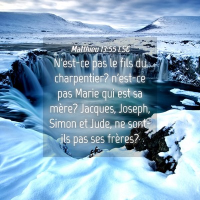 Picture 04 - Matthieu 13:55 LSG - N'est-ce pas le fils du charpentier? n'est-ce pas - Bible Verse Picture