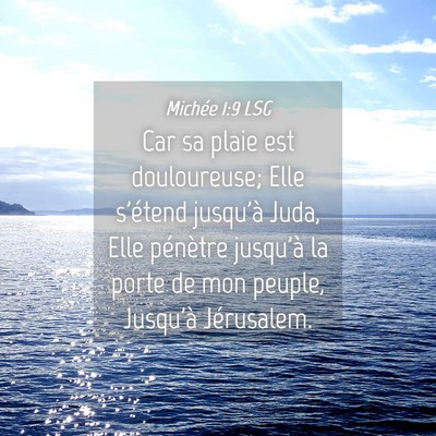 Picture 04 - Michée 1:9 LSG - Car sa plaie est douloureuse; Elle s'étend - Bible Verse Picture