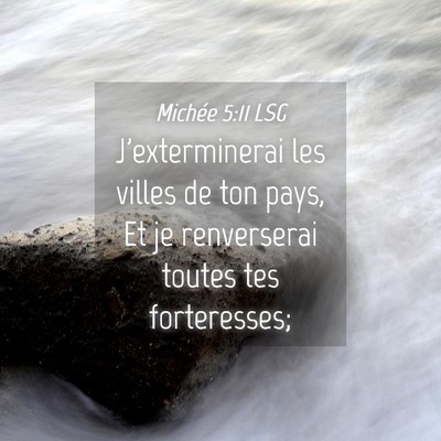 Picture 04 - Michée 5:11 LSG - J'exterminerai les villes de ton pays, Et je - Bible Verse Picture