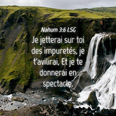 Picture 04 - Nahum 3:6 LSG - Je jetterai sur toi des impuretés, je - Bible Verse Picture