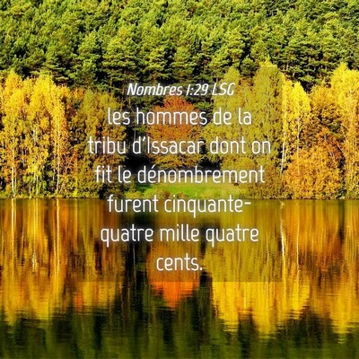 Picture 04 - Nombres 1:29 LSG - les hommes de la tribu d'Issacar dont on fit le - Bible Verse Picture