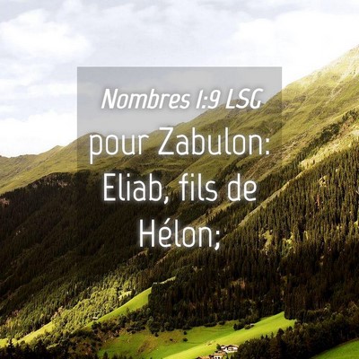 Picture 04 - Nombres 1:9 LSG - pour Zabulon: Eliab, fils de - Bible Verse Picture