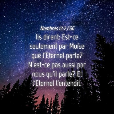 Picture 04 - Nombres 12:2 LSG - Ils dirent: Est-ce seulement par Moïse que - Bible Verse Picture