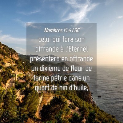 Picture 04 - Nombres 15:4 LSG - celui qui fera son offrande à l'Eternel - Bible Verse Picture