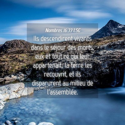 Picture 04 - Nombres 16:33 LSG - Ils descendirent vivants dans le séjour des - Bible Verse Picture