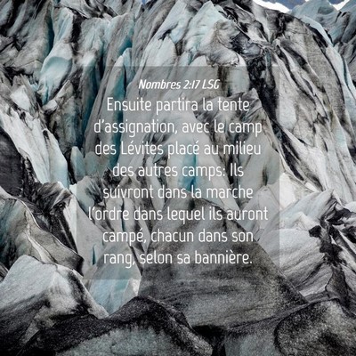 Picture 04 - Nombres 2:17 LSG - Ensuite partira la tente d'assignation, avec le - Bible Verse Picture