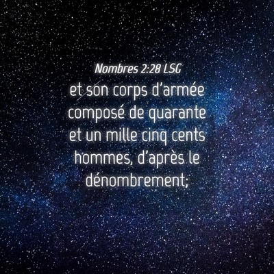 Picture 04 - Nombres 2:28 LSG - et son corps d'armée composé de quarante et un - Bible Verse Picture