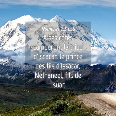 Picture 04 - Nombres 2:5 LSG - A ses côtés camperont la tribu d'Issacar, le - Bible Verse Picture