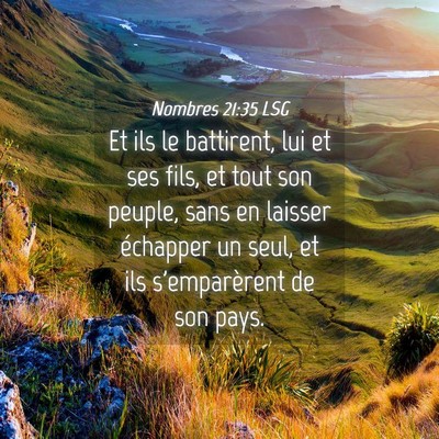 Picture 04 - Nombres 21:35 LSG - Et ils le battirent, lui et ses fils, et tout son - Bible Verse Picture