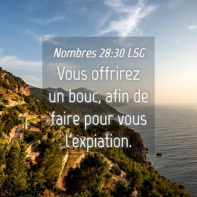 Picture 04 - Nombres 28:30 LSG - Vous offrirez un bouc, afin de faire pour vous - Bible Verse Picture
