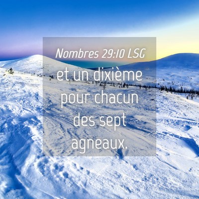 Picture 04 - Nombres 29:10 LSG - et un dixième pour chacun des sept - Bible Verse Picture