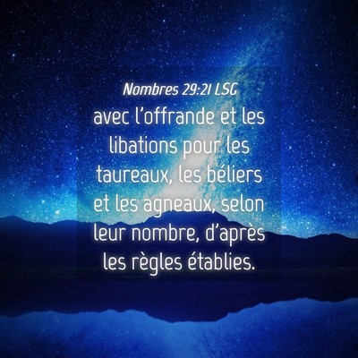 Picture 04 - Nombres 29:21 LSG - avec l'offrande et les libations pour les - Bible Verse Picture