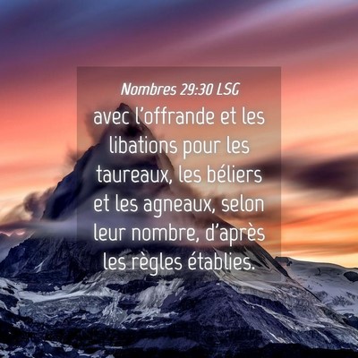 Picture 04 - Nombres 29:30 LSG - avec l'offrande et les libations pour les - Bible Verse Picture