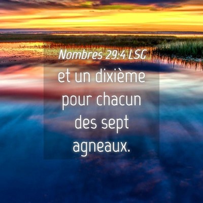 Picture 04 - Nombres 29:4 LSG - et un dixième pour chacun des sept - Bible Verse Picture