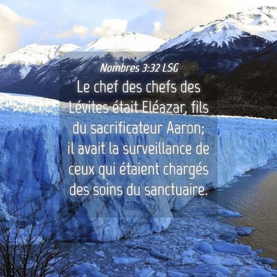 Picture 04 - Nombres 3:32 LSG - Le chef des chefs des Lévites était Eléazar, - Bible Verse Picture
