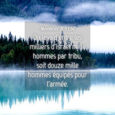 Picture 04 - Nombres 31:5 LSG - On leva d'entre les milliers d'Israël mille - Bible Verse Picture