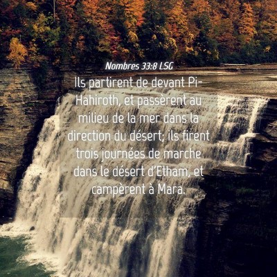 Picture 04 - Nombres 33:8 LSG - Ils partirent de devant Pi-Hahiroth, et - Bible Verse Picture