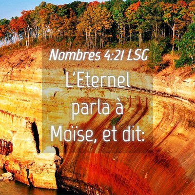 Picture 04 - Nombres 4:21 LSG - L'Eternel parla à Moïse, et - Bible Verse Picture
