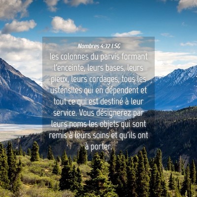 Picture 04 - Nombres 4:32 LSG - les colonnes du parvis formant l'enceinte, leurs - Bible Verse Picture