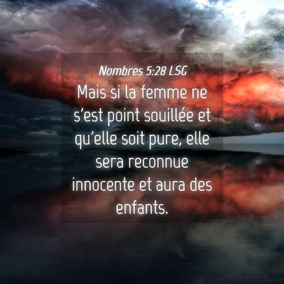 Picture 04 - Nombres 5:28 LSG - Mais si la femme ne s'est point souillée et - Bible Verse Picture