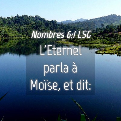 Picture 04 - Nombres 6:1 LSG - L'Eternel parla à Moïse, et - Bible Verse Picture