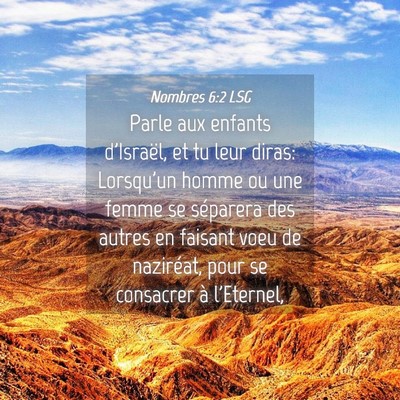 Picture 04 - Nombres 6:2 LSG - Parle aux enfants d'Israël, et tu leur diras: - Bible Verse Picture