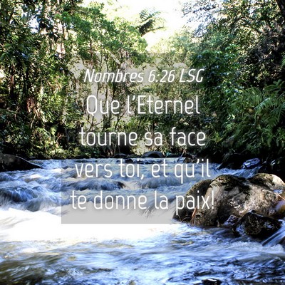 Picture 04 - Nombres 6:26 LSG - Que l'Eternel tourne sa face vers toi, et qu'il - Bible Verse Picture