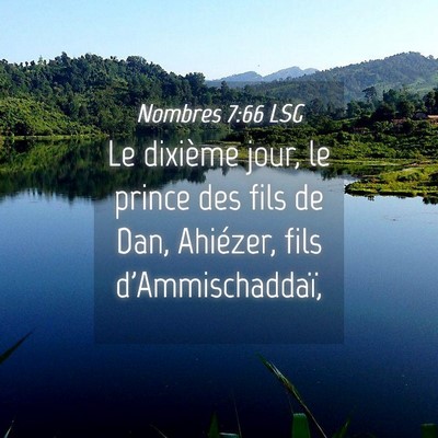 Picture 04 - Nombres 7:66 LSG - Le dixième jour, le prince des fils de Dan, - Bible Verse Picture
