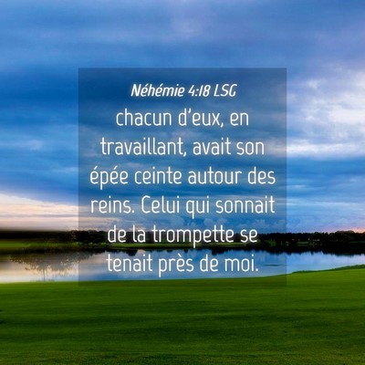 Picture 04 - Néhémie 4:18 LSG - chacun d'eux, en travaillant, avait son épée - Bible Verse Picture