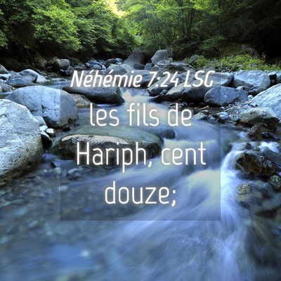 Picture 04 - Néhémie 7:24 LSG - les fils de Hariph, cent - Bible Verse Picture