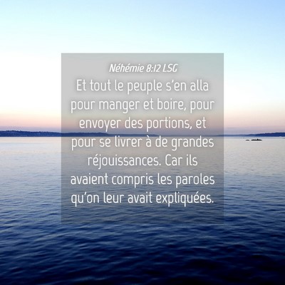 Picture 04 - Néhémie 8:12 LSG - Et tout le peuple s'en alla pour manger et boire, - Bible Verse Picture